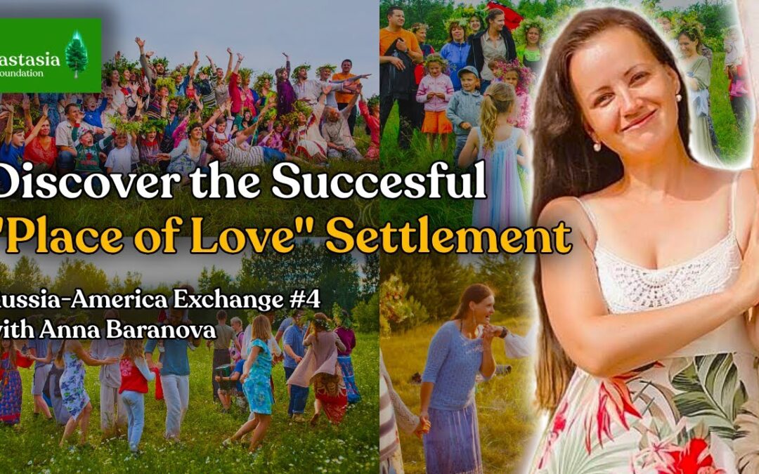 Russia-America Exchange #4, w/ Anna Baranova from “Place of Love” | Q&A w/ Kin’s Domain Settlement