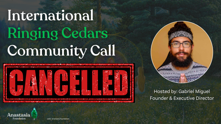 cancelled Gabriel International Community Call Ringing Cedars of Russia USA + Canada | Anastasia Foundation